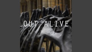 Out Alive
