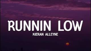Kieran Alleyne - Runnin Low (Lyrics) #keiranalleyne #runninlow #lyrics