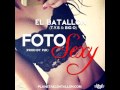 El Batallon (T.y.S, Big O) - Foto Sexy (Prod. P2k & Doneuris)