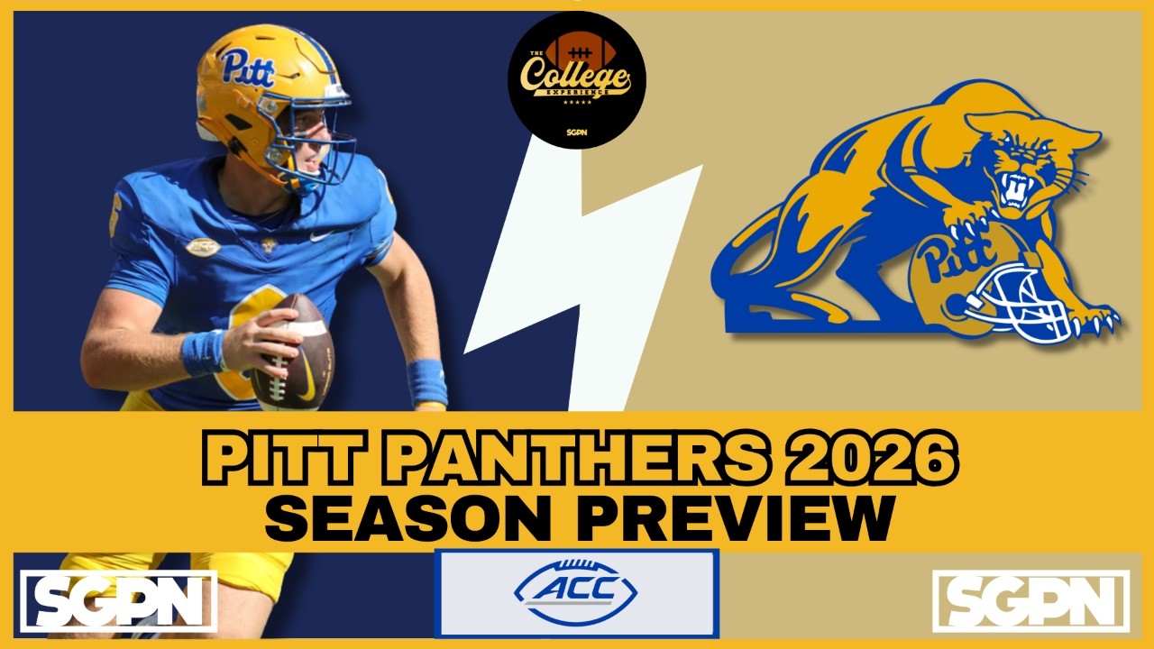 PITTSBURGH PANTHERS PREVIEW 2026 | THE COLLEGE FOOTBALL EXPERIENCE