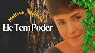 Melissa - Ele Tem Poder - 1996