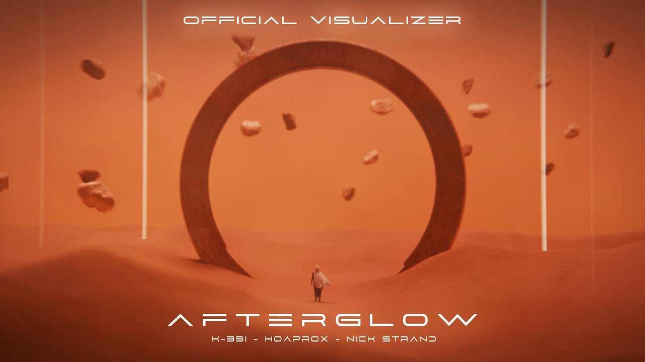 K-391, HOAPROX & NICK STRAND - AFTERGLOW