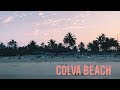 Colva beach, Palolem beach, South Goa