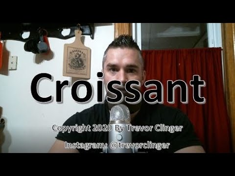 How To Pronounce Croissant 