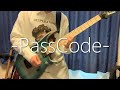 PassCode - Voice 弾いてみた【guitar cover】