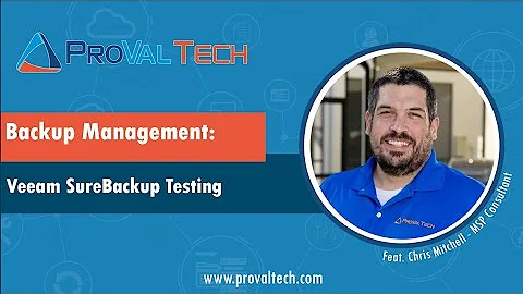 Backup Management: Veeam SureBackup Testing