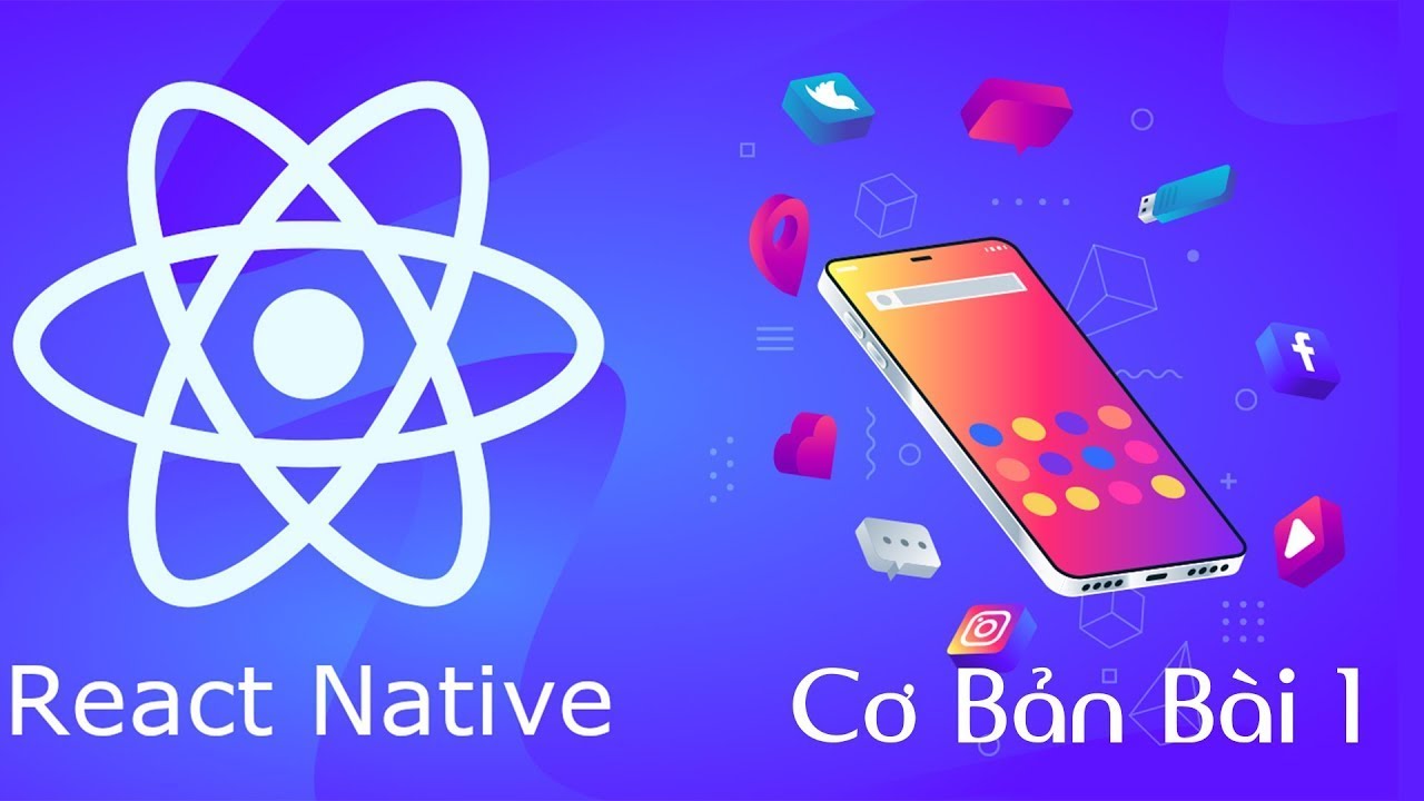 Tạo và chạy Project React Native| Bài 1 - YouTube