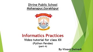 Class12, Informatics Practices, ch-2(python pandas) part-4