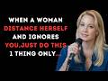 When a Woman Pulls Away and Ignores You, Do THIS Instead | Female Psychology