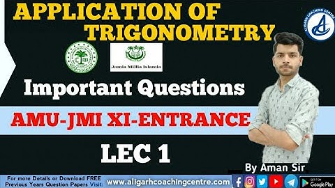 Applications of Trigonometry || Important Questions || AMU-JMI XI-ENTRANCE || #33