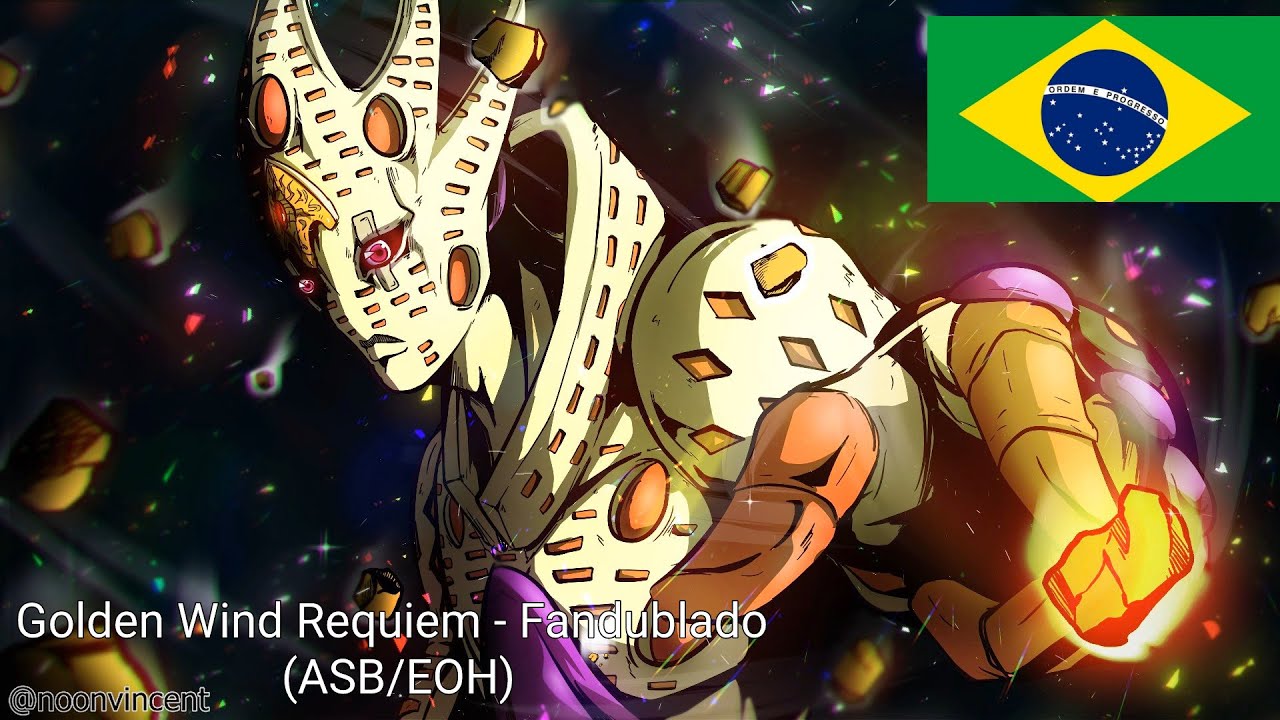 Golden Wind Requiem Dublado ASB/EOH (DubladorAprendiz) YouTube