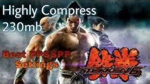 How to install TEKKEN 6 on android with FULL SPEED
