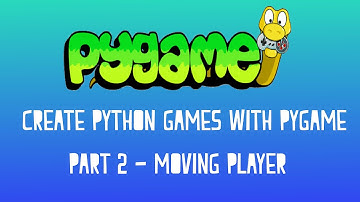 Pygame Tutorial Series - Part 2 - Moving Player