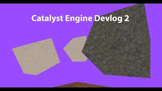 Catalyst Engine Devlog 2 | I Added scenes