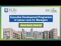 Alumni speak  xlris executive development programme in labour laws for managers  vcnow