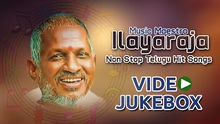 Ilayaraja music maestro || telugu non stop hit video songs best
collections