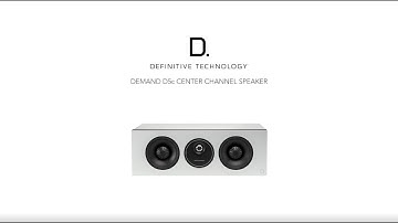 Definitive Technology — Introducing the Demand D5c Center Channel Speaker