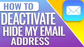 How To Deactivate Hide My Email Address