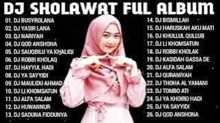 Koleksi Sholawat DJ Full Album | Lagu Religi Islam Terbaik Terpopuler