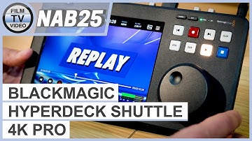 NAB25: Blackmagic HyperDeck Shuttle 4K Pro