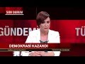 Türkiye'nin Gündemi - 17 Temmuz 2016