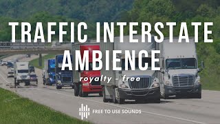 Traffic Interstate Ambience Sounds