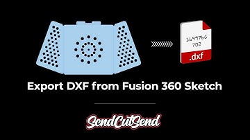 Export DXF from Fusion 360 Sketch for SendCutSend
