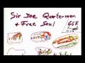 Capture de la vidéo Sir Joe Quarterman & Free Soul - The Way They Do My Life