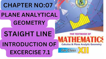 Sindh New Mathematics Book XII (Inter).Chapter 7 Plane Analytical Geometry: Straight line. Ex:7.1