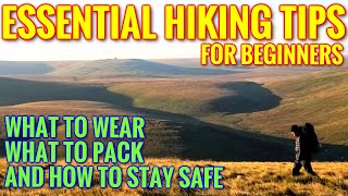 ESSENTIAL HIKING GEAR & TIPS FOR BEGINNERS (What to wear & take hiking)