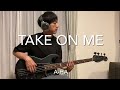 a-ha/TAKE ON ME/bass cover