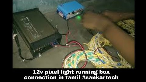 💥12v Pixel led💡light running box📦 connection in tamil #sankartech #svmaudio
