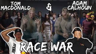HOG IS REALLY GOING IN ON RACE!!! | Tom MacDonald & Adam Calhoun - Race War Reaction