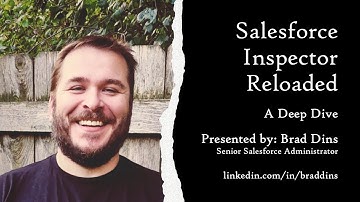 Salesforce Inspector Reloaded: A Deep Dive - Brad Dins -  Madison & Milwaukee SF User Group - Oct 24