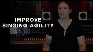 How To Improve Your Singing Agility