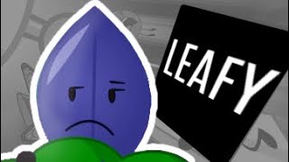 BFDIA 18 but only when Leafy is on screen