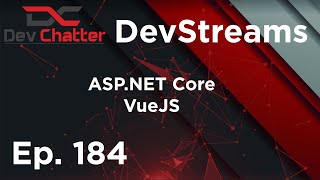 DevStreams Site Tagging and GraphQL - ASP.NET Core and VueJS - Ep 184