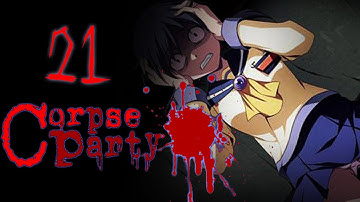 Corpse Party [Ch. 4 FINAL] - Part 21 - Officially the Creepiest Game