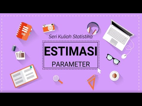 Video: Apa yang dimaksud dengan estimasi dalam statistik inferensial?