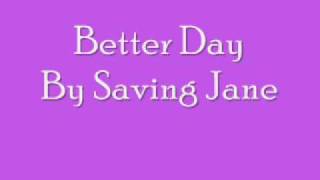 Watch Saving Jane Better Day video