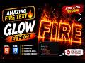 Create Realistic Fire Text Animation with CSS Only