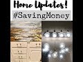 Saving Money While Updating/Renovating a Home! | Home Update #1