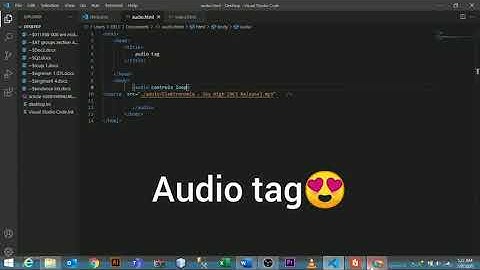Audio tag & video tag in HTML
