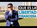 Las CLAVES para Hacerse RICO y lograr la LIBERTAD FINANCIERA sin Importar Cuanto DINERO GANAS