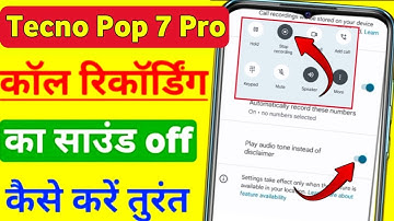 Tecno Pop 7 Pro call recording sound off | Tecno Pop 7 Pro call recording announcement off