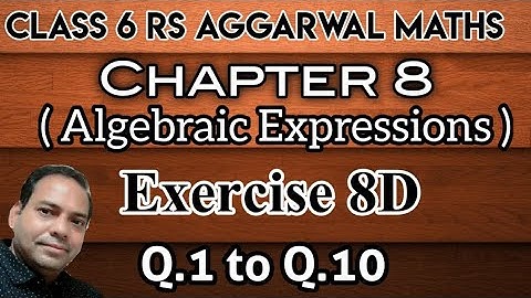 Exercise 8D Q.1 to Q.10 class 6 RS Aggarwal Maths