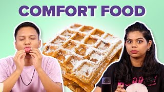 Who Has The Best Comfort Food? Buzzfeed India