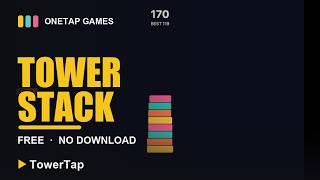 Free One-Tap Tower Stacking Game — Best Score 170! (TowerTap)