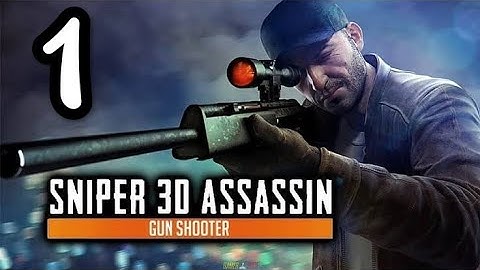 Sniper 3D Assassin: Shoot to kill - Gameplay Walkthrough Part 1 (ios Android) #sniping #sniperking