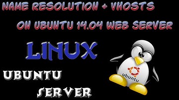 Name Resolution and Virtual Hosts on Ubuntu 14.04 Apache Web Server